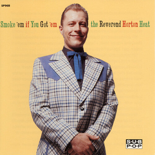 The Reverend Horton Heat: Smoke 'em If You Got 'em / RECORD