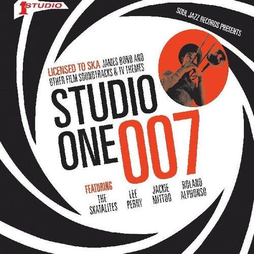 Soul Jazz Records Presents: STUDIO ONE 007 - Licenced to Ska: James Bond and other Film Soundtrack and TV Themes - VINYL