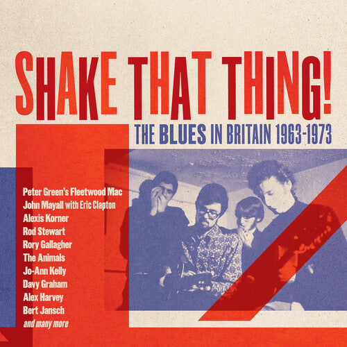Various Artists: Shake That Thing: The Blues In Britain 1963-1973 / Various - CD