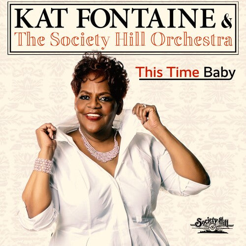 Fontaine, Kat & the Society Hill Orchestra: This Time Baby - CD