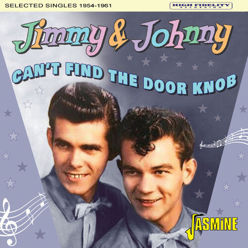 Jimmy & Johnny: Can't Find The Door Knob: Selected Singles 1954-1961  { CD }