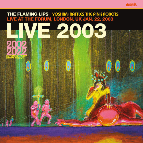 The Flaming Lips: Live At The Forum, London, Uk (1/22/2003) / RECORD
