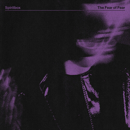 Spiritbox: The Fear Of Fear / RECORD