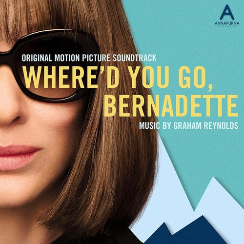 Graham Reynolds: Where'D You Go Bernadette (Original Soundtrack) - CD