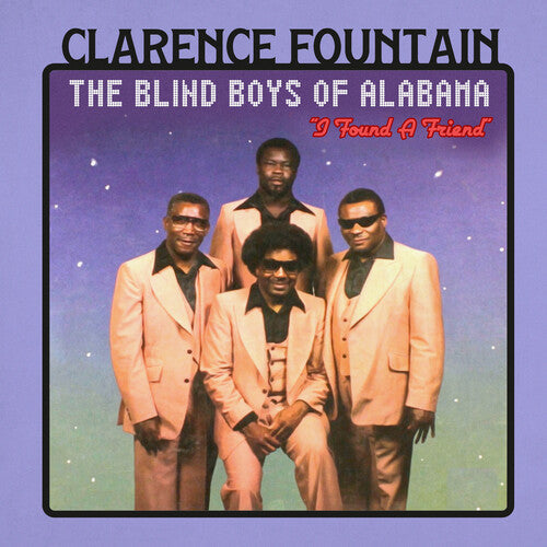 Clarence and the Blind Boys of Alabama Fountain: I Found a Friend  { CD }