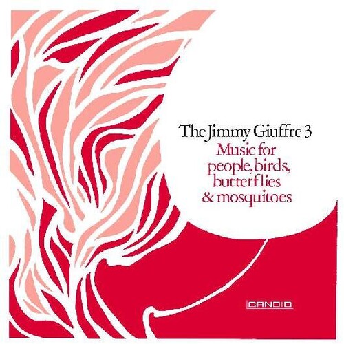 Jimmy Giuffre: Music For People Birds Butterflies & Mosquitoes - CD