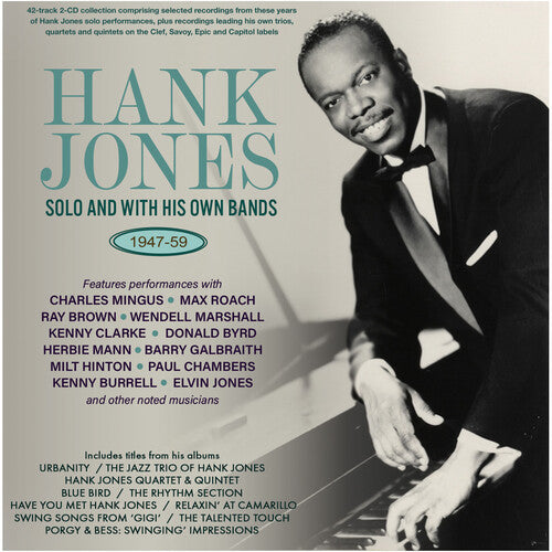 Hank Jones: Hank Jones: Solo & With His Own Bands 1947-59 - CD
