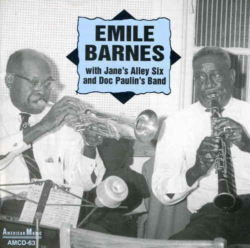 Emile Barnes: Emile Barnes With Jane's Alley Six and Doc - CD