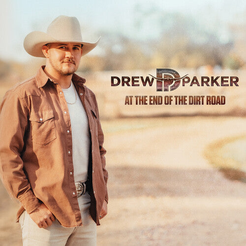 Drew Parker: At The End Of The Dirt Road  { CD }
