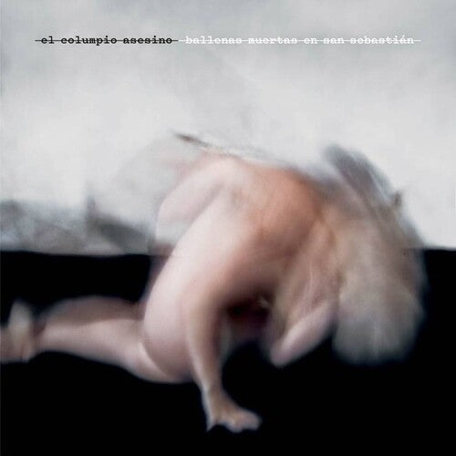 El Columpio Asesino: Ballenas Muertas En San Sebastian - VINYL