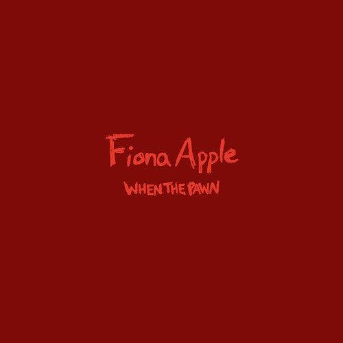 Fiona Apple: When The Pawn... / RECORD