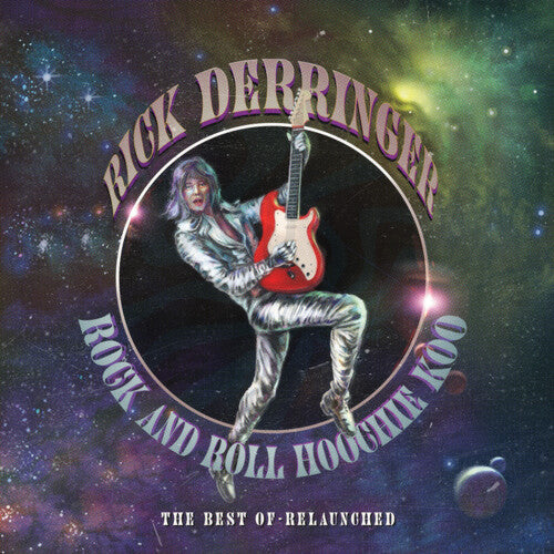 Rick Derringer: Rock And Roll Hoochie Koo - The Best Of Relaunched / RECORD