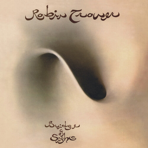 Robin Trower: Bridge of Sighs (50th Anniversary Edition) / RECORD