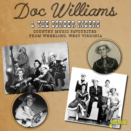 Williams, Doc & the Border Riders: Country Music Favourites From Wheeling, West Virginia  { CD }
