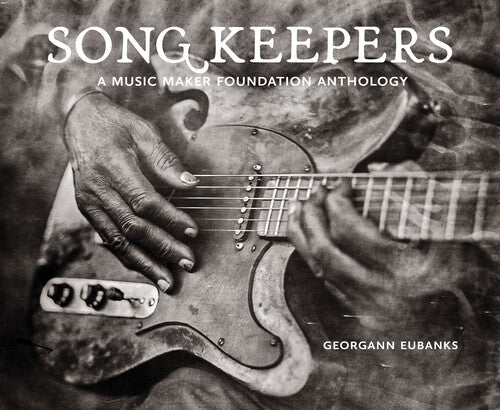 Various Artists: Song Keepers: A Music Maker Foundation Anthology (Various Artists) - CD