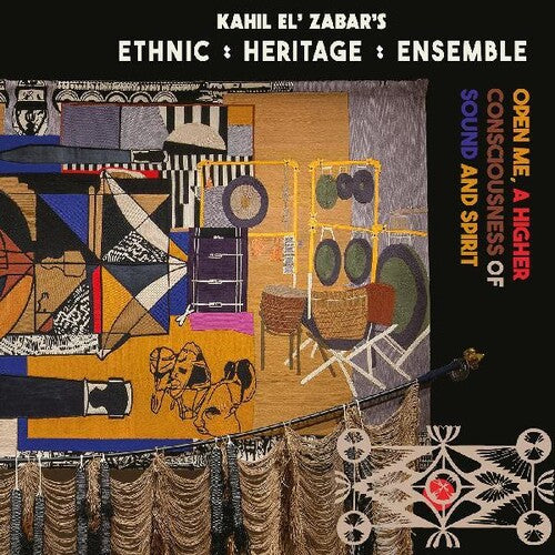 Ethnic Heritage Ensemble: Open Me A Higher Consciousness Of Sound And Spirit - CD