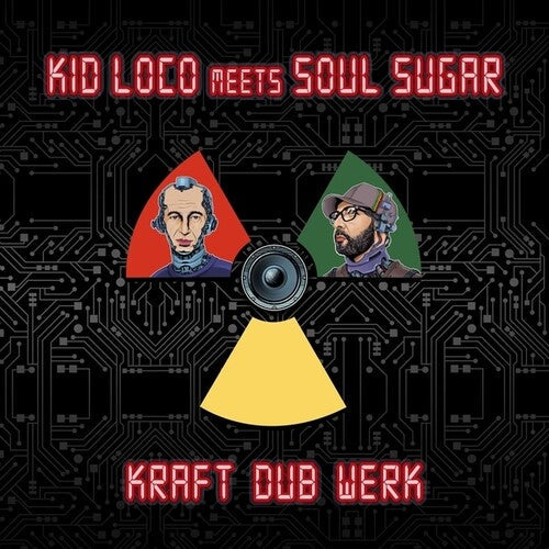 Kid Loco Meets Soul Sugar: Kraft Dub Werk - COMPACT DISCS