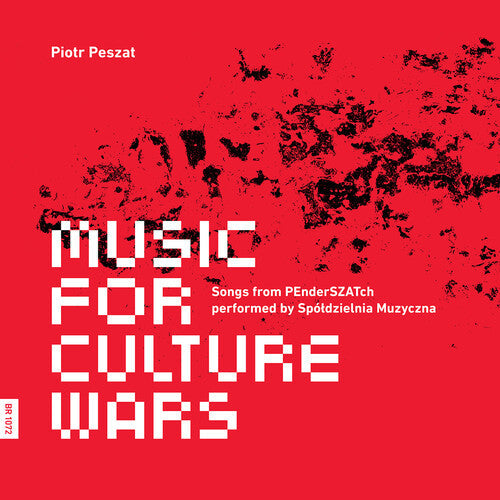Spoldzielnia Muzyczna Contemporary Ensemble: Peszat: Music for Culture Wars  { CD }