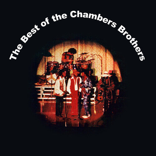 The Chambers Brothers: The Best of the Chambers Brothers - CD