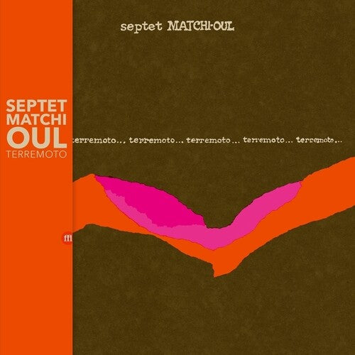 Septet Matchi-Oul: Terremoto - VINYL