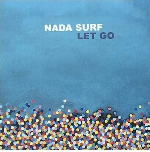Nada Surf: Let Go: 20th Anniversary / RECORD