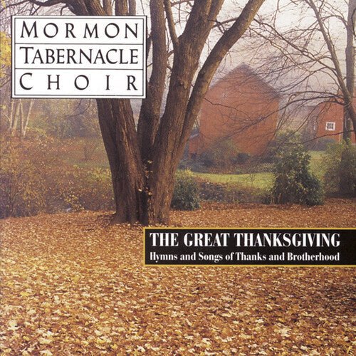 Mormon Tabernacle Choir: Hymns & Songs of Thanks & Brotherhood  { CD }
