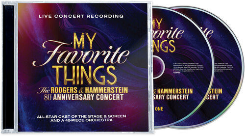 Rodgers & Hammerstein: My Favorite Things: The Rodgers & Hammerstein 80th Anniversary Concert - CD