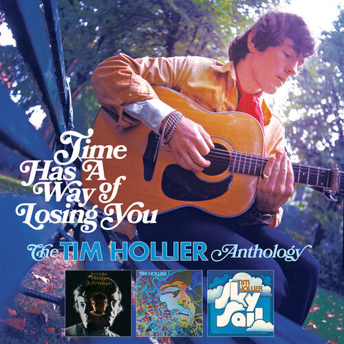 Tim Hollier: Time Has A Way Of Losing You: The Tim Hollier Anthology  { CD }