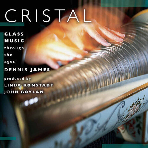 Dennis James: Cristal: Glass Music Through the Ages  { CD }