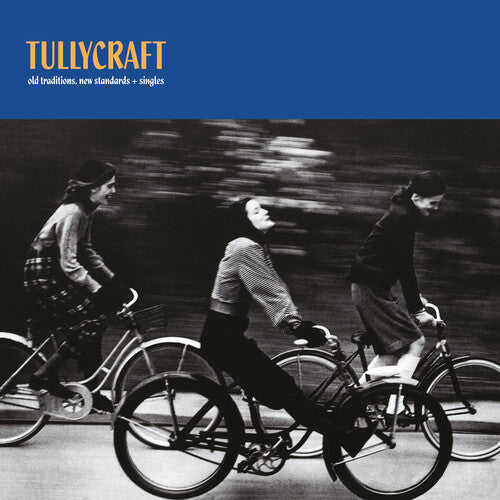 Tullycraft: Old Traditions, New Standards + Singles / RECORD