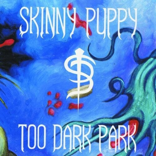 Skinny Puppy: Too Dark Park / RECORD