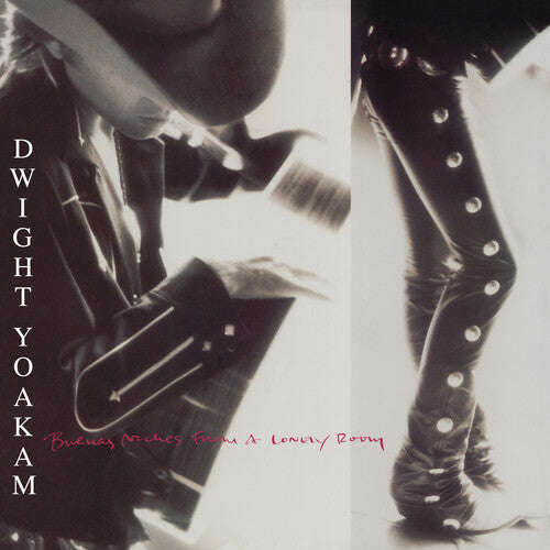 Dwight Yoakam: Buenas Noches From A Lonely Room / RECORD