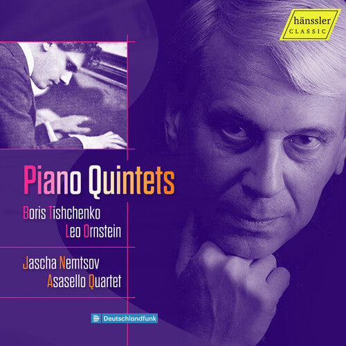 Jascha Nemtsov: Ornstein & Tishchenko: Klavierquintette  { CD }