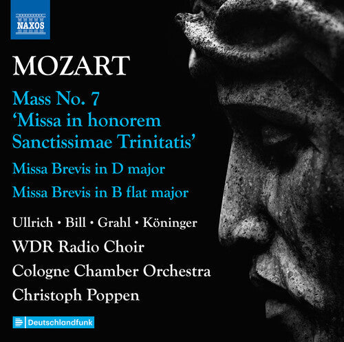 WDR Radio Choir: Mozart: Complete Masses, Vol. 3 - Mass No. 7 "Missa in honorem Sanctissimae Trinitatis"; Missa brevis in D major; Missa  { CD }