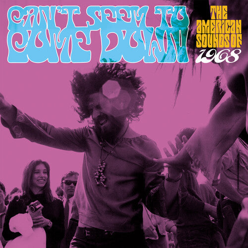 Can't Seem to Come Down: American Sounds of 1968: Can't Seem To Come Down: The American Sounds Of 1968 / Various - CD