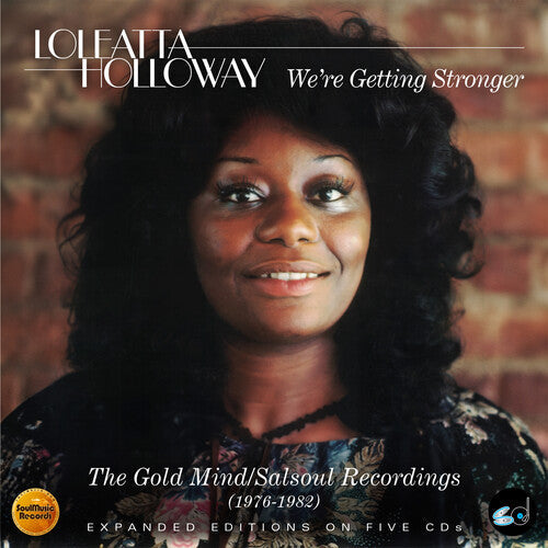 Loleatta Holloway: We'Re Getting Stronger: The Gold Mind / Salsoul Recordings 1976-1982 - CD