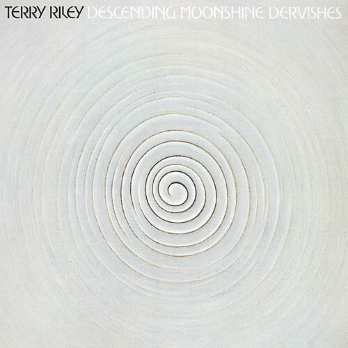 Terry Riley: Descending Moonshine Dervishes / RECORD