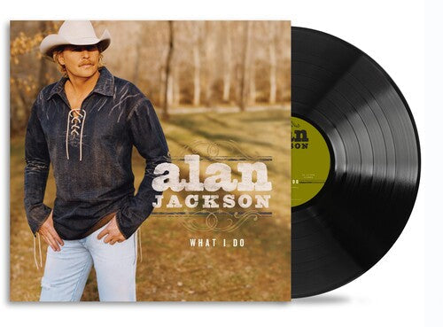 Alan Jackson: What I Do / RECORD