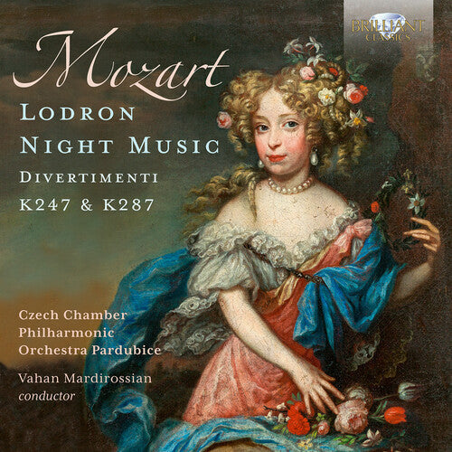 Czech Chamber Philharmonic Orchestra Pardubice: Mozart: Lodron Night Music - Divertimenti K247 & 287  { CD }