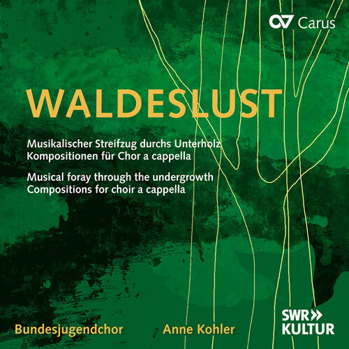 Bundesjugendchor: Waldeslust - Musical foray through the undergrowth, Compositions for choir a cappella  { CD }