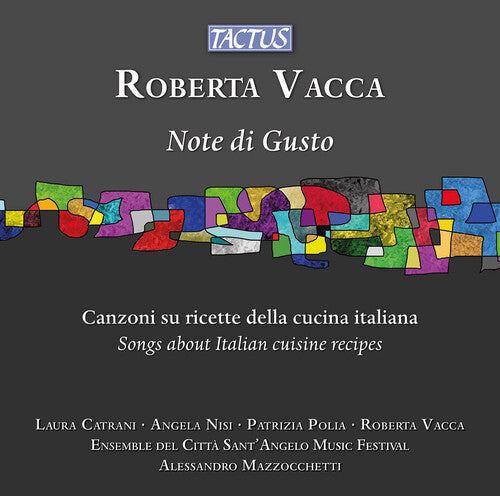 Roberta Vacca: Vacca: Note di Gusto - Songs about Italian cuisine recipes  { CD }