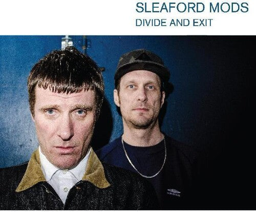 Sleaford Mods: Divide And Exit / RECORD