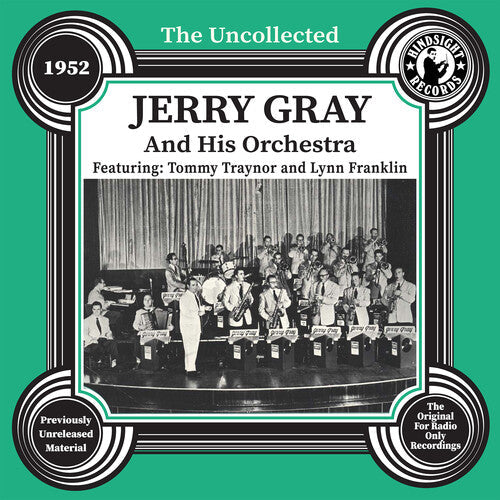 Jerry and His Orchestra Gray: The Uncollected: Jerry Gray and His Orchestra - 1952 - CD
