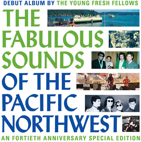 The Young Fresh Fellows: Fabulous Sounds Of The Pacific Northwest (40th Anniversary Edition) / RECORD
