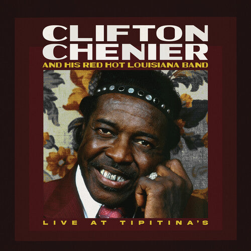 Clifton Chenier & His Red Hot Louisiana Band: Live at Tipitina's / June 7, 1980 - Rusty Marble / RECORD