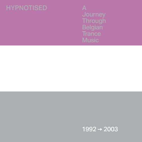 Various Artists: Hypnotised: A Journey Through Belgian Trance Music (1992-2003)  { CD }