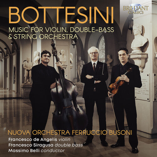 Nuova Orchestra Ferruccio Busoni: Bottesini: Music for Violin, Double-Bass & String Orchestra  { CD }