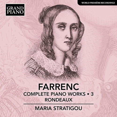 Maria Stratigou: Farrenc: Complete Piano Works, Vol.  3 - Rondeaux  { CD }