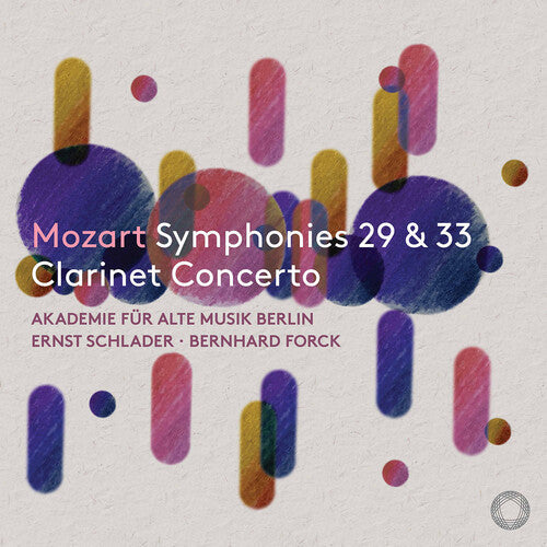 Ernst Schlader: Mozart: Symphonies Nos. 29 & 33; Clarinet Concerto  { CD }