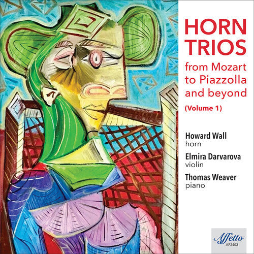 Thomas Weaver: Horn Trios from Mozart to Piazzolla & Beyond, Vol. 1  { CD }